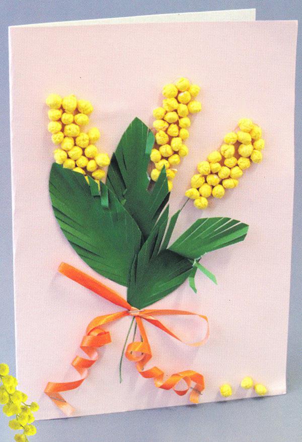 Поделки своими руками 8 марта. Цветы мимозы на открытке бабушке Поделки на праздники